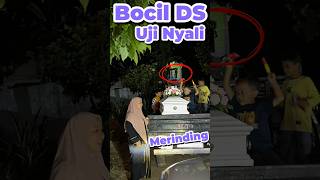 Bocil Ds Uji Nyali