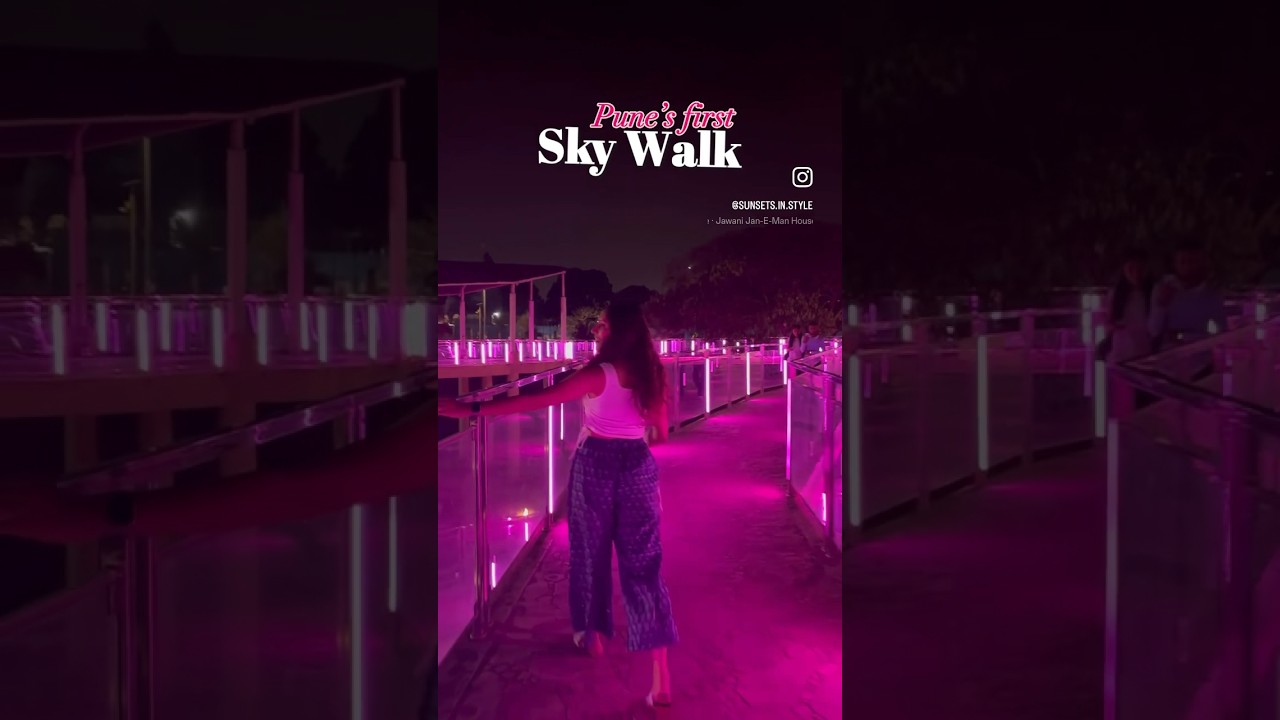 Pune’s first Sky walk😍 