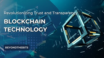 Demystifying Blockchain Technology: Revolutionizing Trust and Transparency