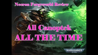 All Canoptek All The Time - 10th Edition Warhammer 40k Necrons FORGEWORLD Index Overview