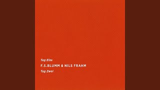 F.S. Blumm / Nils Frahm - Day One Four