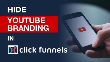 ClickFunnels Tutorial: How To Hide The YouTube Branding On Your Videos