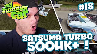 500HK 2.5BAR TURBO HÄSTKRAFTER I SATSUMAN! - MY SUMMER CAR - #18