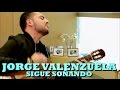 JORGE VALENZUELA - SIGUE SOÑANDO (Versión Pepe&#39;s Office)