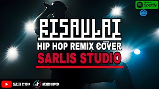 Risaulai  Minang Hip Hop Remix Cover