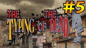 The Typing of the Dead: Walkthrough - Chapter 5 [Dawn]