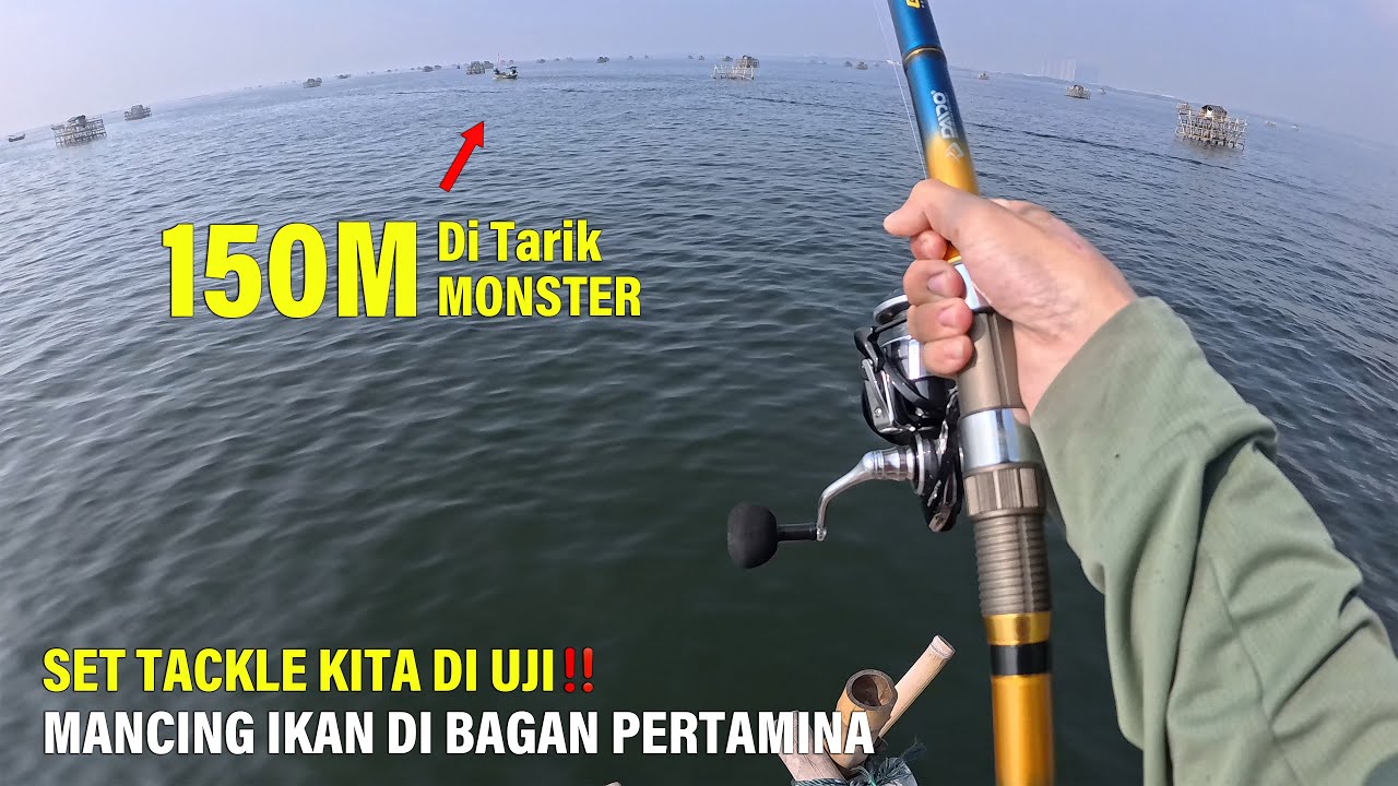 Kali Ini SET TACKLE Kita Di UJI MONSTER‼️Mancing Ikan Di Bagan Pertamina - Mancing Gaes