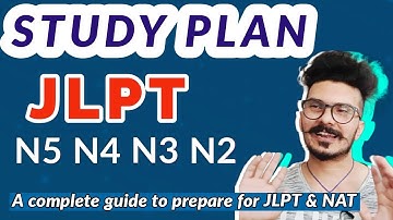 PLAN YOUR STUDIES FOR JLPT N5 N4 N3 N2 LEVELS | HOW TO PREPARE FOR JLPT EXAM | JLPT EXAM SYLLABUS