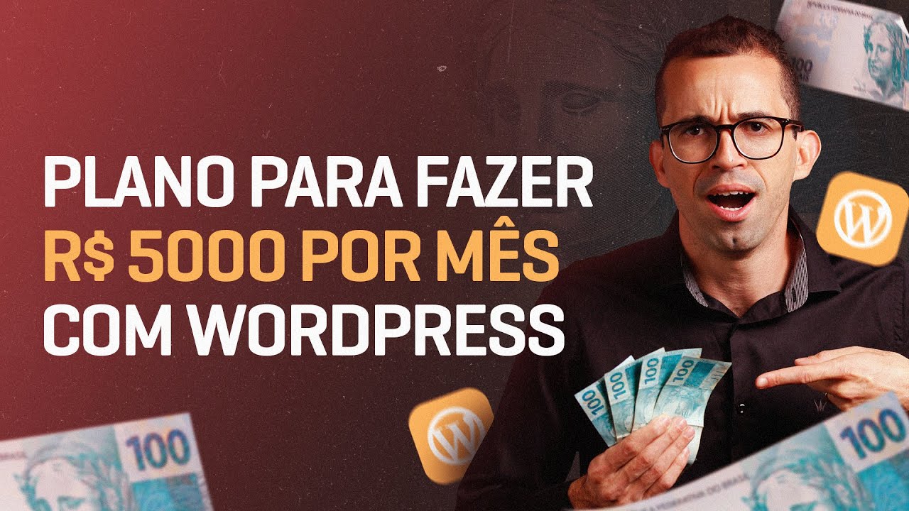 Como fazer R$ 5000 por mês com projetos WordPress [ sem sair do emprego ...
