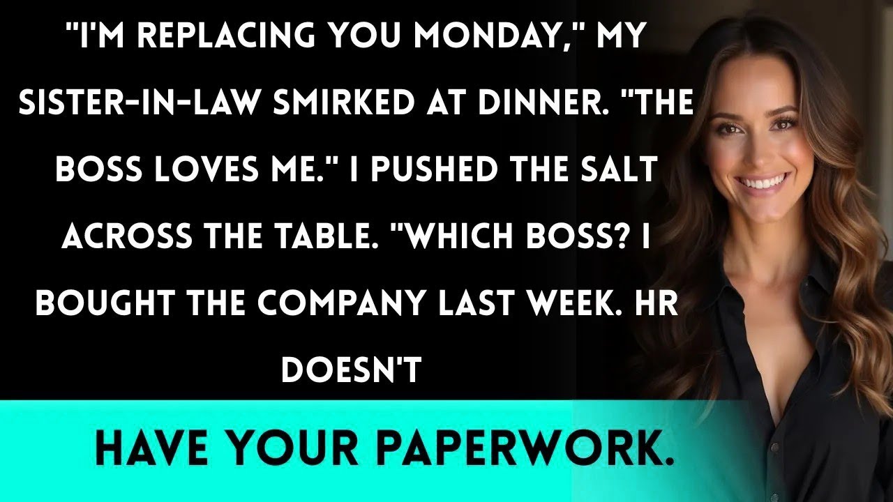 My Sister in Law Announced She Was Taking My Position at Work—She Didn't Know I Owned the Company...