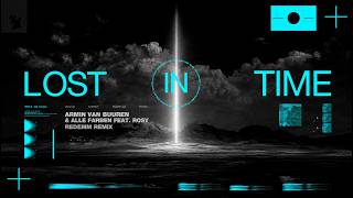 Armin van Buuren & Alle Farben feat. ROSY - Lost In Time (Redemm Remix)