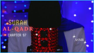 ASMR・Surah Al-Qadrسورة القدر☝🏽🌌 Recitation & Translation