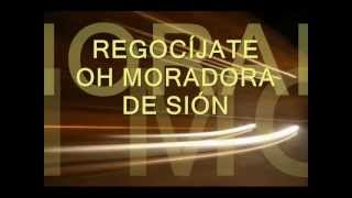 Video thumbnail of "Regocijate Moradora de Sion Miel San Marcos  Letra"