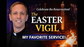 What Is the Easter Vigil The Most Powerful Service Youโve Never Seen