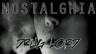 NOSTALGHIA - DRUG LORD chords