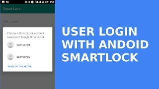 USER LOGIN WITH ANDROID SMARTLOCK CREDENTIALS