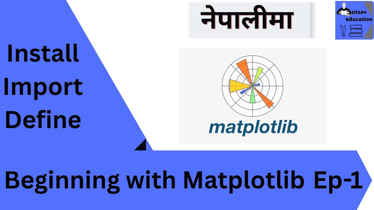 Matplotlib Basics: Learn Data Visualization in Nepali | Python Plotting Ep‑1