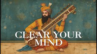This Sitar Clears Your Mind Instantly  | Deep Focus Indian Music