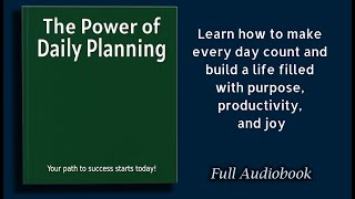 The Power of Daily Planning   Your path to success starts today   Audiobook