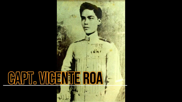 The History Behind Capt  Vicente Roa ST