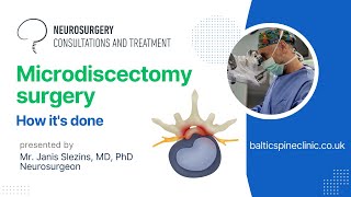 How exactly lumbar microdiscectomy surgery is being done?