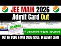 JEE Mains 2026: Important Documents Required at Exam Centre 🔥 | New Dress Code + Admit Card OUT