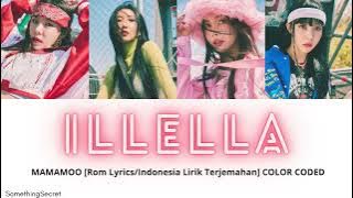 마마무 (MAMAMOO) - ILLELLA (일낼라) [ROM Lyrics/INDONESIA Lirik Terjemahan] COLOR CODED