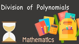 Division of Polynomials | Mathematics | M.2