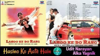 Hasino Ko Aate Hain/Udit Narayan & Alka Yagnik/Lahoo Ke Do Rang(1997) Superhit Song/Original CD Rip