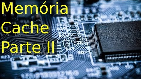 Memória Cache (Parte II)