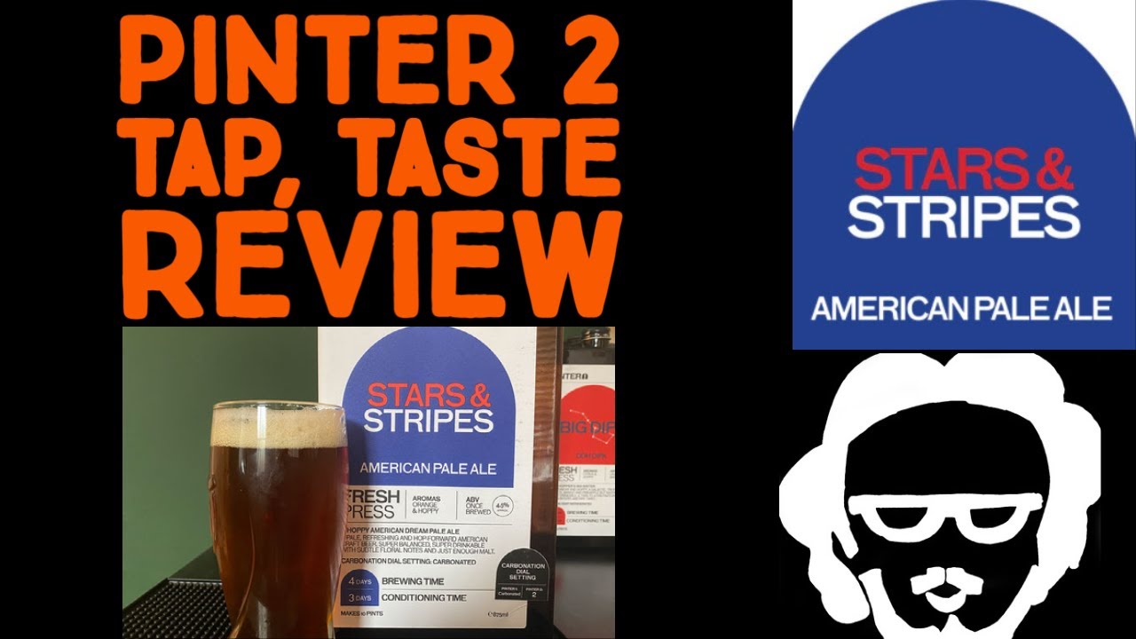 Pinter 2 #5 Stars & Stripes APA Results, Tap, Pour & Taste Review