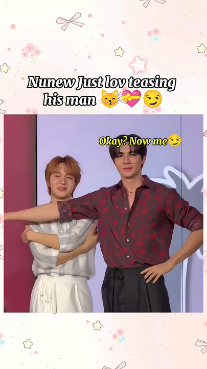 Nunew just love teasing his Zee😏💝😽#bl #thaibl #zeenunew #thenextprince #zonzon #shorts