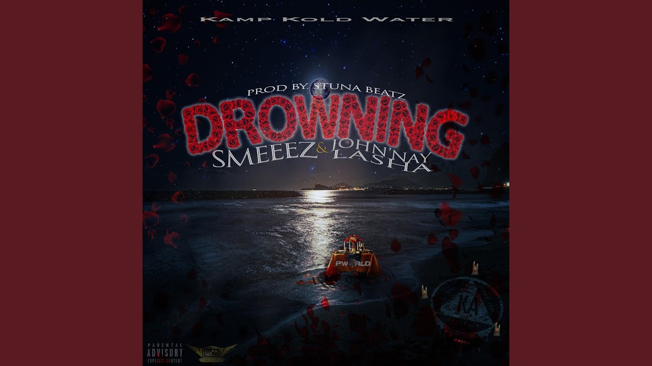 Drowning (feat. John'Nay Lasha)