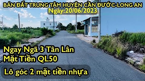 Giaá đất ở cần đước long an bao nhiêu năm 2024