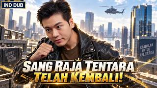Raja Tentara Pulang! Siapa Berani Menyentuh Keluarganya? | IND DUB