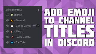 Add Emoji Icon To Server Titles On Discord Add Emoji To Channel Title In Discord Youtube