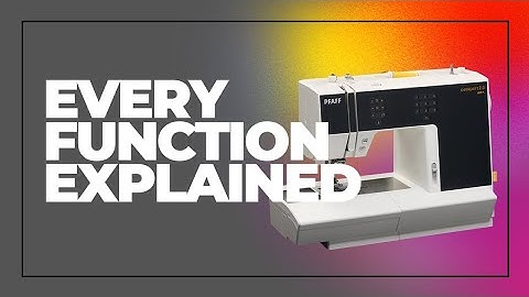 The Pfaff Passport Sewing Machine : The ULTIMATE Guide to EVERY Function & Feature