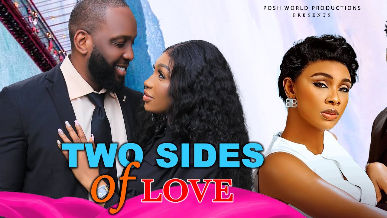 TWO SIDES OF LOVE - RAY EMODI, EBUBE NWAGBO, BENITA ONYIUKE - NOLLYWOOD NIGERIAN MOVIE 2025