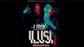 ILUSI - Marsha X Hazama LIRIK [CINTA BERILUSI] 2023
