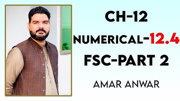 FSc Physics book 2, Ch 12 - Exercise Numerical no 12.4 - Electrostatics - 12th Class Physics