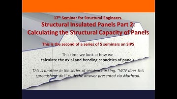 CPD Seminar #17 - SIPS Pt 2: Calculating Structural Capacity of Panels
