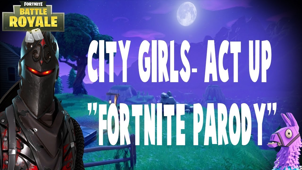 City Girls Act Up Fortnite Parody Youtube - city girls act up roblox if