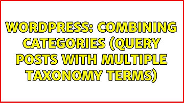 Wordpress: Combining categories (Query posts with multiple taxonomy terms)