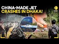 Dhaka Plane Crash LIVE China Made F 7 Fighter Jet Crashes Into Bangladesh School 20 Dead WION Dhaka Plane Crash LIVE China Made F 7 Fighter Jet Crashes Into Bangladesh School 20 Dead WION