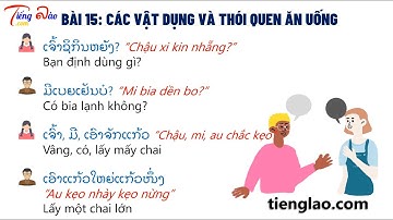 [30 tình huống giao tiếp tiếng Lào] Bài 15-Các vật dụng và thói quen ăn uống