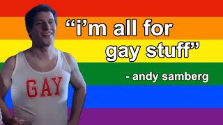 andy samberg epic gay moments