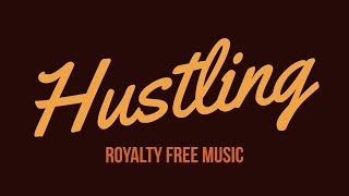 Hustling | Royalty Free Music for Vloggers + Download Link