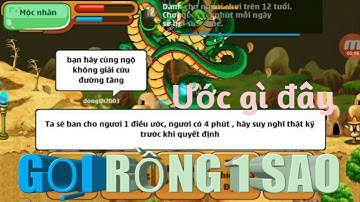 NRO Gọi rồng thần 1 sao - Ước gì đây