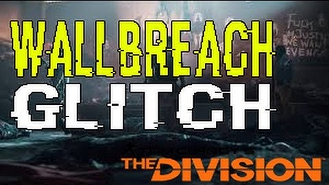 The Division -  "Jumping Jacks Wall Breach Glitch!" (TUTORIAL)