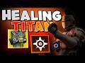 BEST Healing Solar Titan PVP Build!!